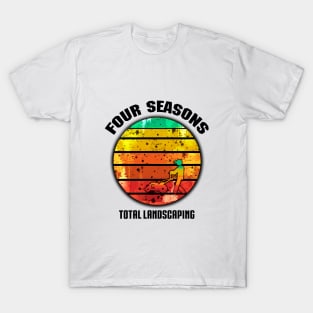 Four Seasons Total Landscaping T-Shirt